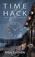 Rishi Chohan - Time Hack, Inbunden