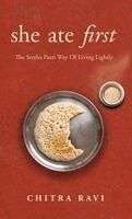 Chitra Ravi - she ate first, Inbunden