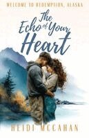 Heidi McCahan - Echo of Your Heart, Häftad