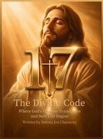 Dakota Joe Chauncey - 17 the Divine Code, Inbunden