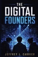 Jeffrey L Carrier - Digital Founders, Häftad