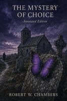 Robert W. Chambers, Jeffrey L. Carrier - The Mystery of Choice, Häftad
