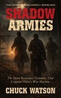 Chuck Watson - Shadow Armies, Inbunden