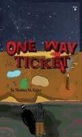 Thomas M Kaine - One Way Ticket, Inbunden
