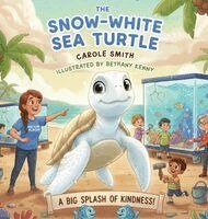 Carole Smith - Snow-White Sea Turtle, Inbunden