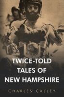 Charles Calley - Twice-Told Tales of New Hampshire, Häftad