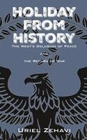 Uriel Zehavi - Holiday From History, Inbunden. Tillgänglighet: Lägg i varukorg
