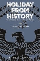 Uriel Zehavi - Holiday From History, Häftad. Tillgänglighet: Lägg i varukorg