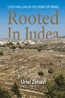 Uriel Zehavi - Rooted in Judea, Häftad