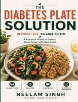 Neelam Singh - Diabetes Plate Solution, Häftad