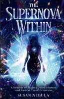 Susan Nebula, Jennifer Grace, Raven Petty - Supernova Within, Häftad