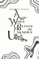 Magnolia McReed - World Beyond the Unknown, Häftad