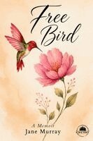 Jane Murray - Free Bird, Häftad