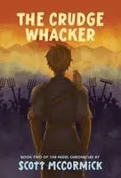 Scott McCormick - Crudge Whacker, Inbunden. Tillgänglighet: Lägg i varukorg