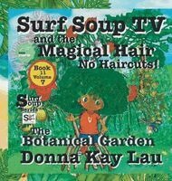 Donna Kay Lau, Donna Kay Lau - Surf Soup TV and the Magical Hair, Inbunden