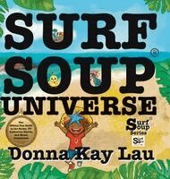Surf Soup Universe: The Official Fan Guide to the Books, TV Animation Shorts, and Music Soundtrack