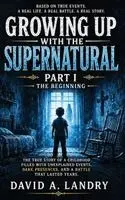 David A Landry - Growing Up With The Supernatural Part I, Inbunden. Tillgänglighet: Lägg i varukorg