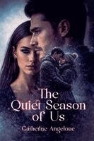 Catherine Angelone - Quiet Season of Us, Häftad