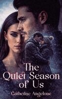 Catherine Angelone - Quiet Season of Us, Inbunden