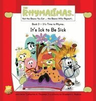 Catherine A Thornton - It's Ick to Be Sick, Inbunden