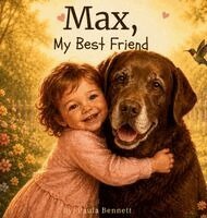 Paula Bennett - Max, My Best Friend, Inbunden