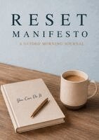 Callie Rohn - Reset Manifesto, Inbunden