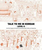 Talk to Me in Korean - Talk To Me In Korean Level 6, Häftad