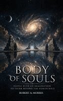 Robert A Morris - Body of Souls, Häftad