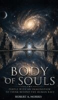 Robert A Morris - Body of Souls, Inbunden