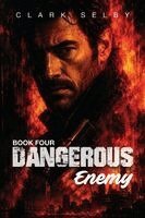 Clark Selby - Dangerous Enemy, Häftad