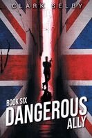Clark Selby - Dangerous Ally, Häftad