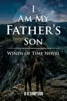 B G Simpson - I Am My Father's Son, Häftad. Tillgänglighet: Lägg i varukorg