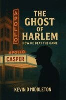 Kevin D Middleton, Brandy M Miller - Ghost of Harlem, Häftad. Tillgänglighet: Lägg i varukorg