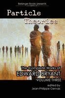 Edward Bryant, Jean-Philippe Gervais - Particle Theories, Häftad. Tillgänglighet: Lägg i varukorg