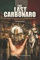 Nicholas Vazzana - Last Carbonaro, Häftad. Tillgänglighet: Lägg i varukorg