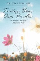 Ed Fleming - Tending Your Own Garden, Häftad
