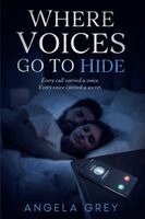 Angela Ellen Grey - Where Voices Go to Hide, Häftad