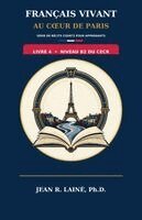 Jean Robert Laine - Français Vivant au Coeur de Paris, Häftad