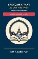 Jean Robert Laine - Français Vivant au Coeur de Paris: Série de récits courts pour apprenants de niveau C1 du CECR, Häftad