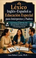 Jean Robert Laine - Léxico Inglés-Español de Educación Especial para Intérpretes y Padres, Inbunden
