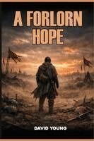 David Phillip Young - Forlorn Hope, Häftad