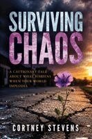 Cortney Stevens - Surviving Chaos, Häftad