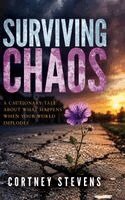 Cortney Stevens - Surviving Chaos, Inbunden