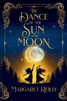 Margaret Reilly - Dance of the Sun and Moon, Häftad