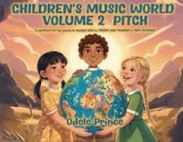 Odele Prince - Children's Music World Volume 2 - Pitch, Häftad