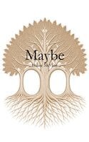 Duane McVane - Maybe, Inbunden. Tillgänglighet: Lägg i varukorg