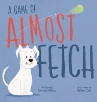 Christy M Millay - Game of Almost Fetch, Inbunden
