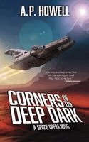 A P Howell - Corners of the Deep Dark, Häftad