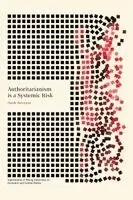 Hardy Merriman - Authoritarianism is a Systemic Risk, Häftad. Tillgänglighet: Lägg i varukorg