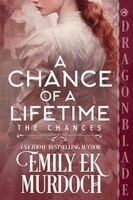 Emily E K Murdoch - Chance of a Lifetime, Häftad. Tillgänglighet: Lägg i varukorg
